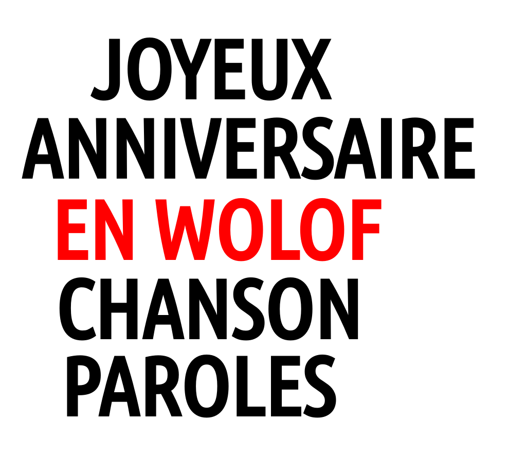 Joyeux Anniversaire En Wolof