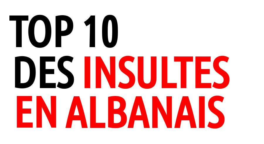 Insultes En Albanais