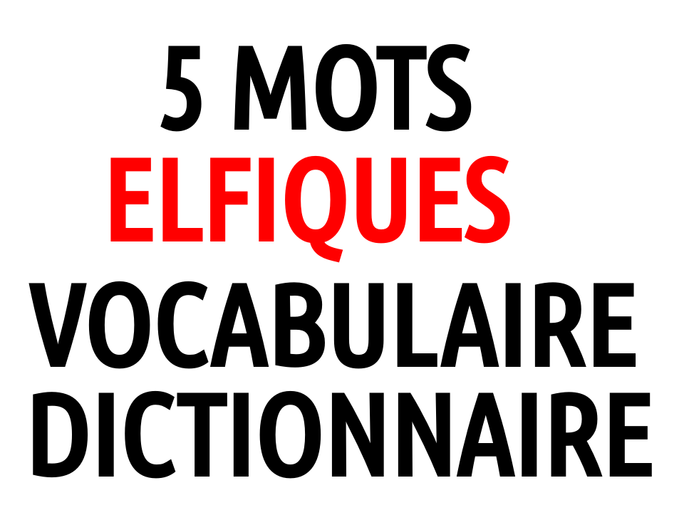 Mot Elfique Dictionnaire